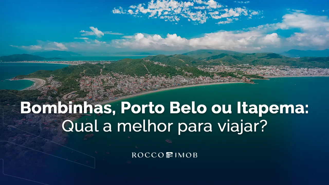 Bombinhas Porto Belo ou Itapema - Rocccoimob Imobiliária em Bombinhas