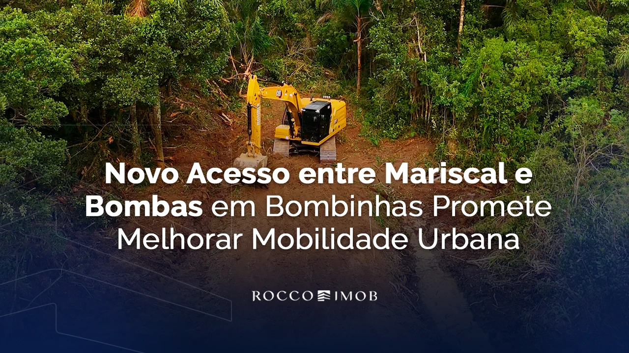 Novo Acesso entre Mariscal e Bombas em Bombinhas Promete Melhorar Mobilidade Urbana - Rocccoimob Imobiliária em Bombinhas